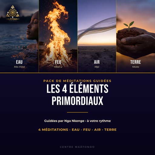 PACK Méditation: Les 4 éléments primordiaux